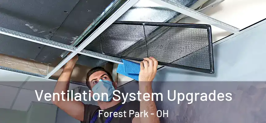  Ventilation System Upgrades Forest Park - OH